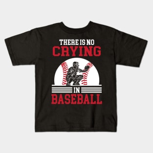 There is no Crying in Baseball Funny Sports Ball Game Father and Son Kids T-Shirt